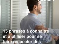 POSITIVR 15 phrases à connaître et à utiliser pour se faire&nbsp;respecter